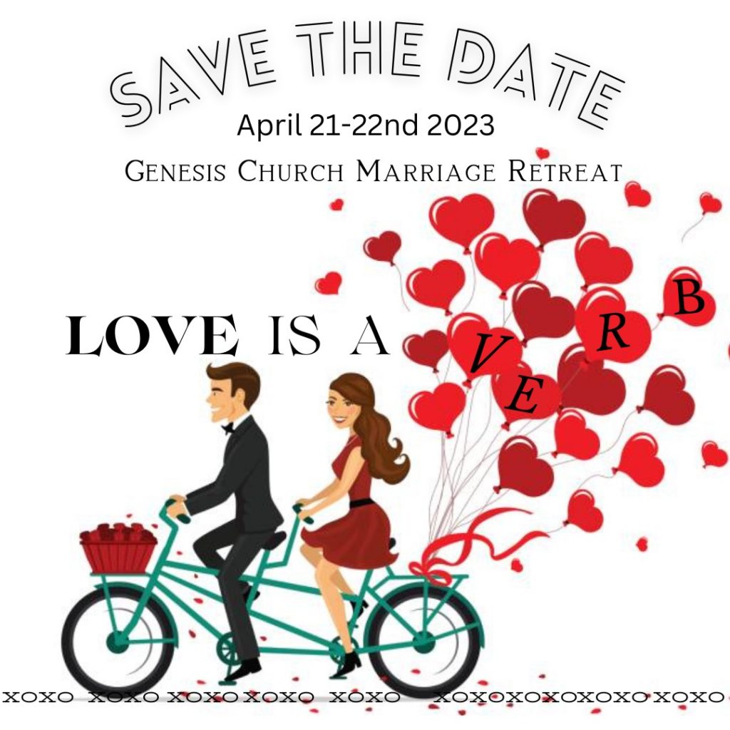 marriage-retreat-apr-21-22-2023-love-is-a-verb-genesis-church-blog